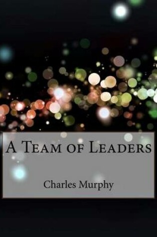 Cover of A Team of Leaders