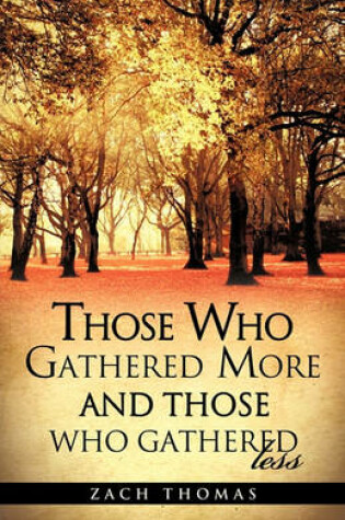 Cover of Those Who Gathered More And Those Who Gathered Less