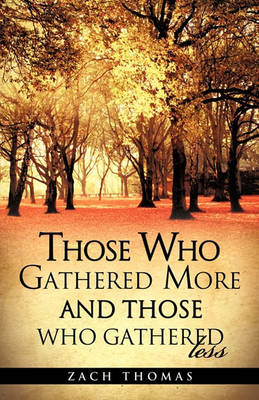 Book cover for Those Who Gathered More And Those Who Gathered Less