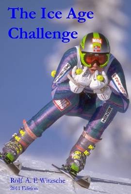 Book cover for The Ice Age Challenge: 2011 Edition