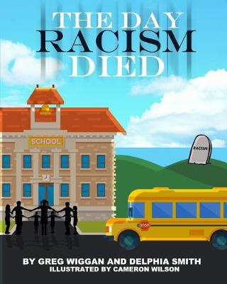Book cover for The Day Racism Died
