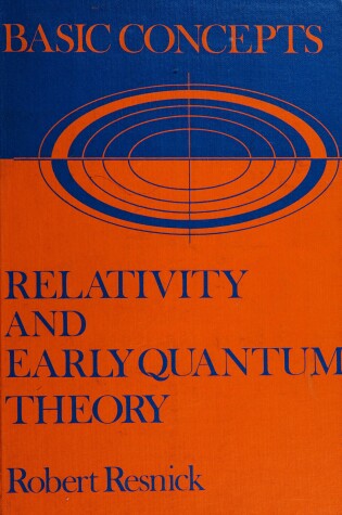 Cover of Basic Concepts in Relativity and Early Quantum Theory