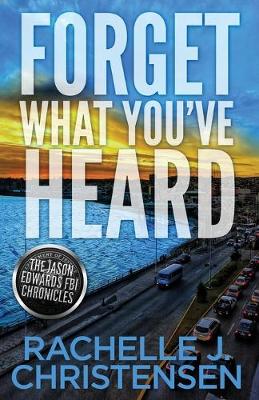 Book cover for Forget What You've Heard