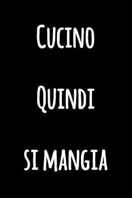 Book cover for Cucino Quindi si Mangia
