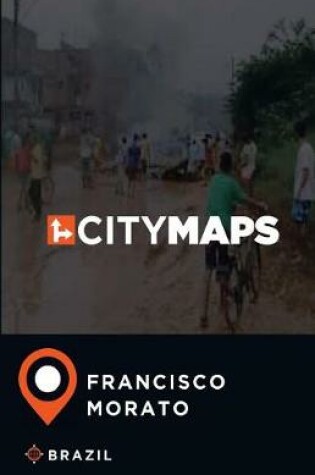 Cover of City Maps Francisco Morato Brazil