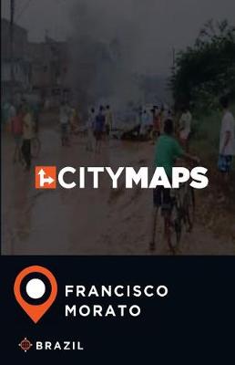 Book cover for City Maps Francisco Morato Brazil