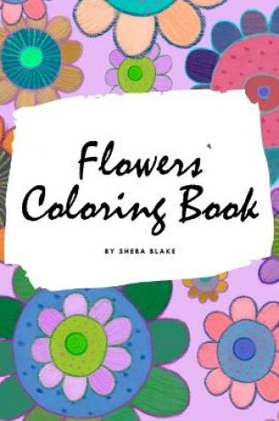 Cover of Flowers Coloring Book for Children (8.5x8.5 Coloring Book / Activity Book)