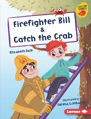 Book cover for Firefighter Bill & Catch the Crab