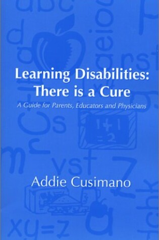 Cover of Learning Disabilities: There Is a Cure