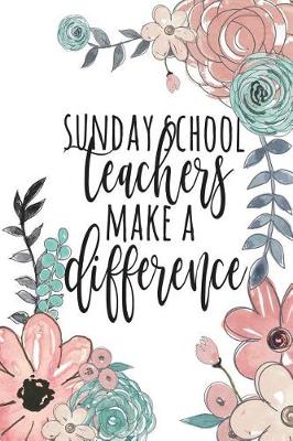 Book cover for Sunday School Teachers Make A Difference