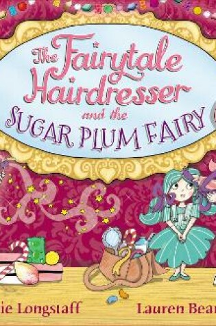 Cover of The Fairytale Hairdresser and the Sugar Plum Fairy