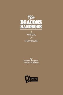 Book cover for The Deacons Handbook