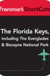 Book cover for The Florida Keys, including the Everglades and Biscayne National Park