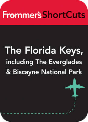 Book cover for The Florida Keys, including the Everglades and Biscayne National Park