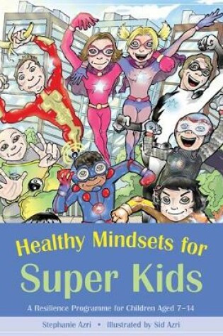 Cover of Healthy Mindsets for Super Kids