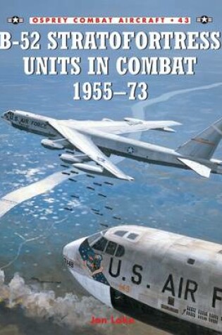 Cover of B-52 Stratofortress Units in Combat 1955-73