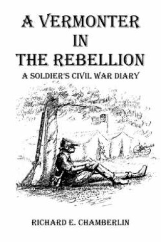 Cover of A Vermonter In The Rebellion