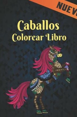Cover of Caballos Nuevo Libro Colorear