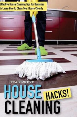 Cover of House Cleaning Hacks