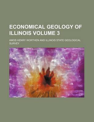 Book cover for Economical Geology of Illinois Volume 3