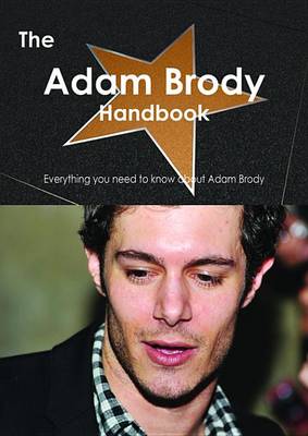 Book cover for The Adam Brody Handbook - Everything You Need to Know about Adam Brody