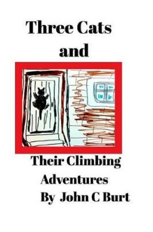 Cover of Three Cats and Their Climbing Adventures.