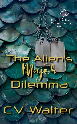 Book cover for The Alien's Major Dilemma