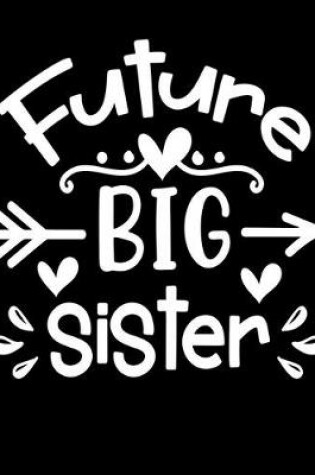 Cover of Future big sister