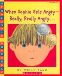 Book cover for When Sophie Gets Angry