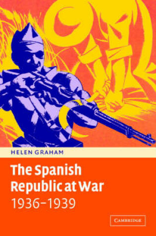 Cover of The Spanish Republic at War 1936-1939