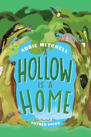 Cover of A Hollow is a Home