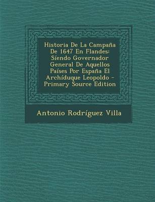 Book cover for Historia de La Campana de 1647 En Flandes