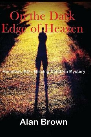 Cover of On the Dark Edge of Heaven