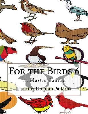 Cover of For the Birds 6