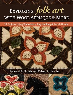 Book cover for Exploring Folk Art with Wool Appliqu� & More