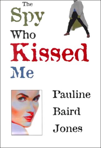 Book cover for Spy Who Kissed Me