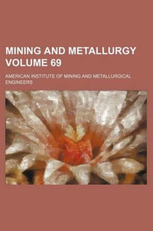 Cover of Mining and Metallurgy Volume 69