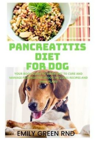 Cover of Pancreatitis Diet for Dog