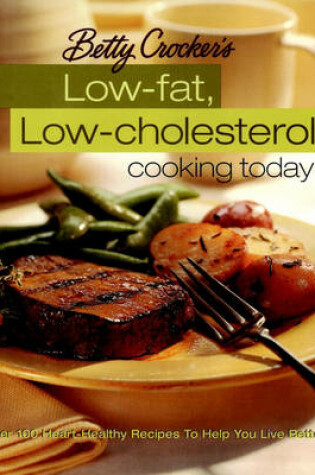 Cover of Betty Crocker's Low-fat, Low-cholesterol Cooking Today
