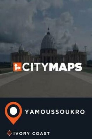 Cover of City Maps Yamoussoukro Ivory Coast