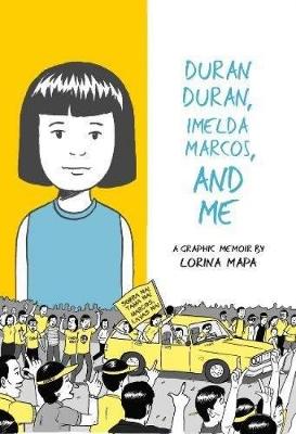 Book cover for Duran Duran, Imelda Marcos, And Me