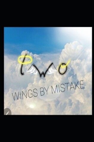 Cover of Two wings by mistake