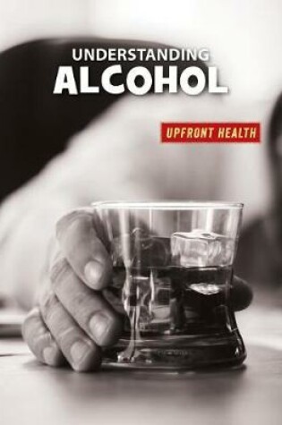 Cover of Understanding Alcohol