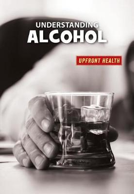 Cover of Understanding Alcohol