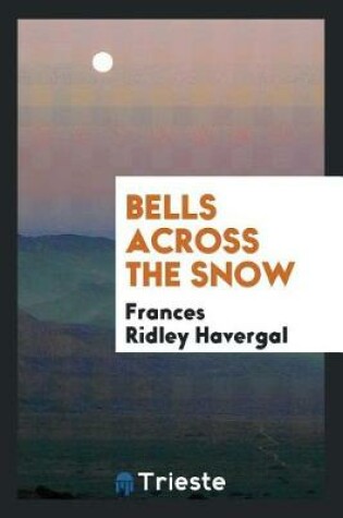 Cover of Bells Across the Snow