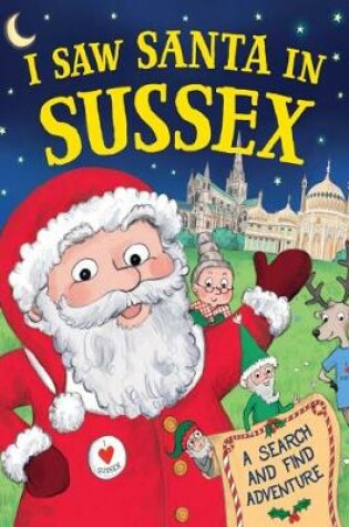 Cover of I Saw Santa in Sussex