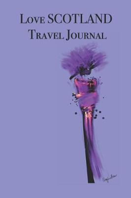 Book cover for Love SCOTLAND Travel Journal