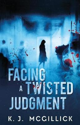 Book cover for Facing A Twisted Judgment