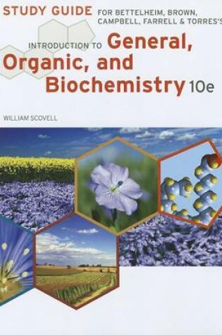 Cover of Study Guide for Bettelheim/Brown/Campbell/Farrell/Torres' Introduction  to General, Organic and Biochemistry, 10th
