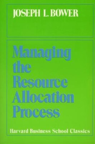 Cover of Managing the Resource Allocation Process